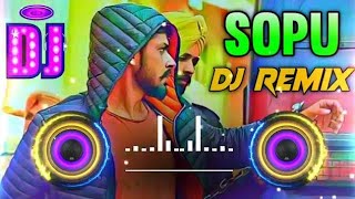 Sopu Song Remix Dj Neeraj | Vekh Teri Yaara Kal Cara Wali Raaley | Vota Vich Tu Khadya Dj Remix Song