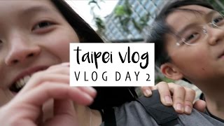 TAIPEI VLOG 2017 DAY 2 ♡ | Cass Kinling