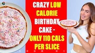 LEAN GIRL Crazy Low Calorie Moist Birthday Cake: Only 110 Calories per slice