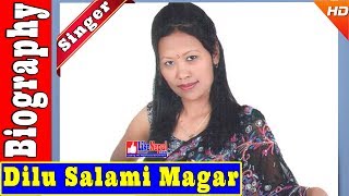 Dilu Salami Magar - Nepali Lok Singer Biography Video, Songs