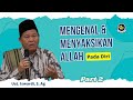 MENGENAL & MENYAKSIKAN ALLAH PADA DIRI - KAJIAN TAUHID | UST. ISWARDI, S. AG (PART 2/3)