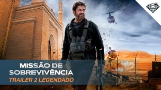 MISSÃO DE SOBREVIVÊNCIA | Trailer 2 Legendado