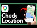 How To See Someone's Location On Google Maps - Step By Step (2026)