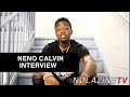 Neno Calvin 1 ON 1 Exclusive Interview With Nolazine TV