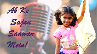 Ab Ke Sajan Saawan Mein | Uncut version reprised by kindergartener Ishita Nair