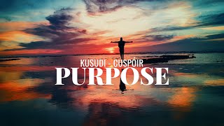 Purpose - Kusudi - Cuspóir