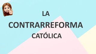 LA CONTRARREFORMA CATÓLICA - 2º ESO