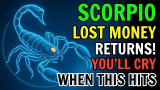 SCORPIO ♏ YOU’LL CRY WHEN THIS HITS 😭 THE MONEY YOU THOUGHT WAS GONE IS COMING BACK JUNE 3 AND 4