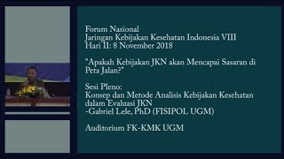 Fornas JKKI VIII -  Sesi Pleno (2) : Konsep dan Metode Analisis Kebijakan Kesehatan