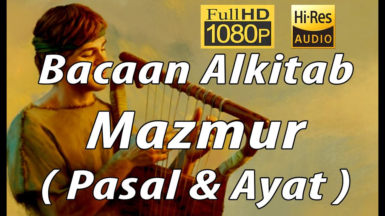 Alkitab Suara - Kitab Mazmur Full HD, Pasal & Ayat - YouTube