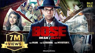Bose: Dead/Alive | Hindi Full Movie | Rajkummar Rao, Patralekha, Naveen Kasturia | Hindi Movies 2024
