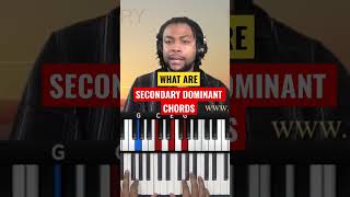 What Are Secondary Dominant Chords?