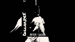 Discharge - Never Again 7\