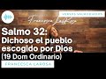 Salmo 32 - Dichoso el pueblo escogido por Dios (19 Dom Ord) - Francesca LaRosa (versos salmodiados)