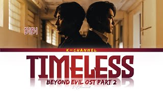 Timeless - BIBI (비비) | Beyond Evil 괴물 OST Part 2 | Lyrics 가사 | Han/Rom/Eng