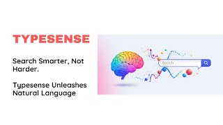 Search Smarter, Not Harder: Typesense Unleashes Natural Language