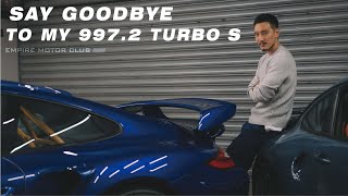 SAY GOODBYE TO MY 997.2 TURBO S | 是時候跟我的997.2 TURBO S 說再見了《EMC Vlog Vol. 16》