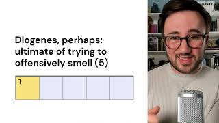 #331 | Diogenes, perhaps: ultimate of trying to offensively smell (5)