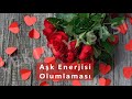 aŞk olumlamasi İstedİĞİn kİŞİyİ hayatina Çek dÜŞlerİnİ sev çünkü o kİŞİ tesadÜfen karŞina Çikmadi