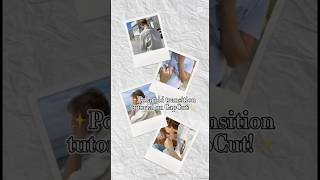 How to do the Polaroid transition in CapCut tutorial✨🫶🏻#edittutorial #capcut