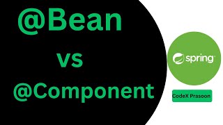 Difference between @component & @bean annotations in Spring | Interview Question | CodeXPrasoon