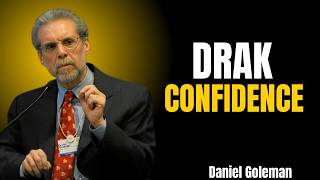 🔥 DRAK CONFIDENCE | Master Your Mind & Build Unshakable Self-Belief | Daniel Goleman Style