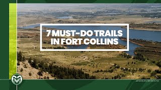 Top 7 Hiking Trails Near the CSU Campus in Fort Collins