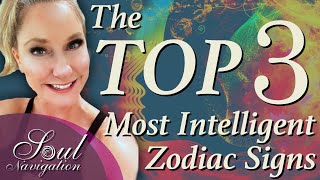 Top 3 Most Intelligent Zodiac Signs! For all 12 signs. 10 Techniques to SEE how Intelligent you are!