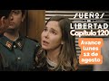 SUEÑOS DE LIBERTAD Capítulo 120 lunes 12 de agosto JESÚS y DAMIÁN se imponen a BEGOÑA