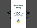 Learn how to Reverse a String in Python in 3 different ways! #code #logic #programming #python