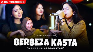 Download Lagu Maulana Ardiansyah Berbeza Kasta... MP3 Gratis