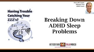 ADHD & Sleep Problems: An Important Distinction