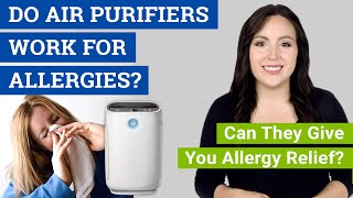 Do Air Purifiers Work for Allergies? (Can Air Purifiers Help with Allergy Symptoms?)
