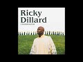 Ricky Dillard - More Abundantly Medley