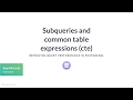 SQL Tutorial: Subqueries and common table expressions (cte)