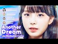 Girls Planet 999 - Another Dream (line Distribution   Lyrics Karaoke) Patreon Requested