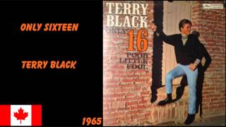 Terry Black - Only Sixteen