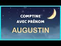 Augustin - Comptine personnalisée avec ce prénom