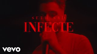 Seth Sad - Infecté ( Lyric )