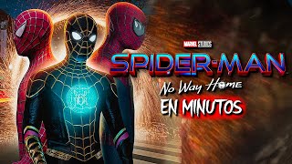 Spider-Man: No Way Home | RESUMEN EN 20 MINUTOS