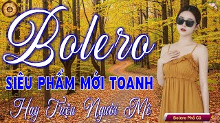 LK BOLERO TRỮ TÌNH MỚI NHẤT 2026 - Nhạc Vàng Xưa Tuyển Chọn Vừa Ra Lò CỰC SAY ĐẮM CON TIM - SIÊU HAY