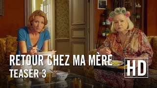 Retour chez ma mère - Teaser 3 Officiel HD