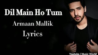Dil Main Ho Tum (Lyrics)__Armaan Malik__Bappi Lahiri__Hindi Lyrical Song__