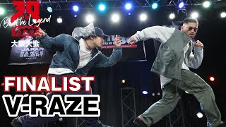 V-RAZE｜FINALIST｜JAPAN DANCE DELIGHT VOL.30 大阪大会