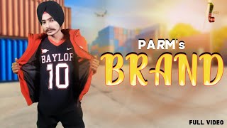 Brand (Official Video) | Parminder Taang | Preet Mann | Ammy Rangian | Latest Punjabi Songs 2022