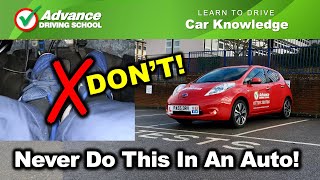 Never Do This In An Automatic Car!  |  Learn to drive: Car knowledge