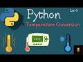 Build Temperature Conversion in Python in just 5 Minutes! #9