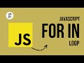 JavaScript For In Loop