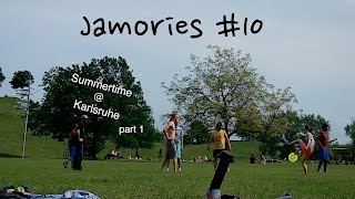 Jamories #10 - Summertime @ Karlsruhe - part 1