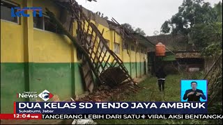 Diguyur Hujan Deras, Atap Sekolah di Sukabumi Ambruk #SIS 15/09